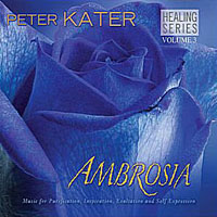 Peter Kater - Healing Series, Vol. 3: Ambrosia