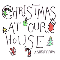 Silent Film - Christmas At Our House (Single)