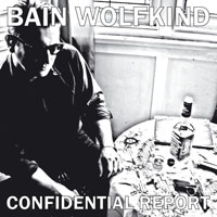 Bain Wolfkind - Confidential Report (EP)