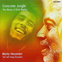 Alexander Monty - Concrete Jungle: The Music Of Bob Marley