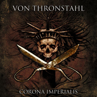 Von Thronstahl - Corona Imperialis