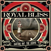 Royal Bliss - Waiting Out The Storm (Deluxe Edition)