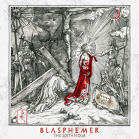 Blasphemer (ITA) - The Sixth Hour
