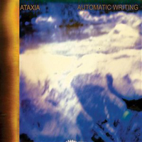 Ataxia (USA, CA) - Automatic Writing