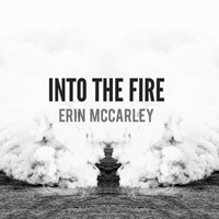Erin Elizabeth McCarley - Into the Fire (single)