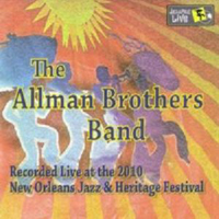Allman Brothers Band - Live At The New Orleans Jazz & Heritage Festival  (CD 1)