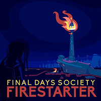 Final Days Society - Firestarter (EP)