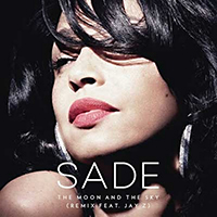 Sade (GBR) - The Moon And The Sky (Remix Single)