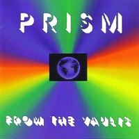 Prism (CAN) - From The Vaults