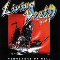Living Death - Vengeance Of Hell (2001 Digital Mastering)