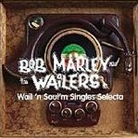 Bob Marley & The Wailers - Wail 'n Soul'm Singles Selecta