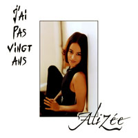 Alizee - J'ai pas vingt ans (Promo CDS)