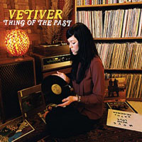 Vetiver - Thing Of The Past
