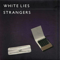 White Lies - Strangers (Single)