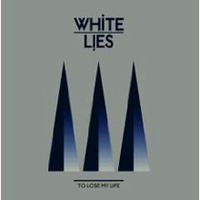 White Lies - To Lose My Life... [Instrumental]