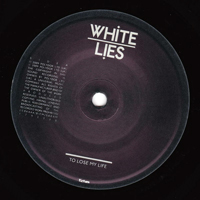White Lies - To Lose My Life (7'' Single II)