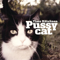 Timo Raisanen - Pussycat (Single)