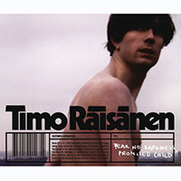 Timo Raisanen - Fear No Darkness, Promised Child (Single)