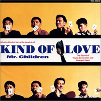 Mr.Children - Kind Of Love