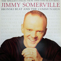 Jimmy Somerville - Jimmy Somerville, Bronski Beat, The Communards - The Singles Collection (LP)