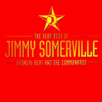 Jimmy Somerville - The Very Best Of Jimmy Somervill, Bronski Beat and The Communards, Deluxe Edition (CD 1)