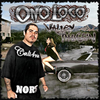 Ono Loco - Valley Thuggin