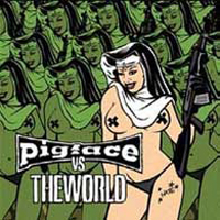 Pigface - Pigface vs. The World (CD 4)