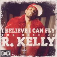 R. Kelly - I Believe I Can Fly (The Best of R. Kelly)