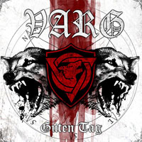 Varg (DEU, Coburg) - Guten Tag [Limited Edition]