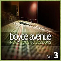 Boyce Avenue - New Acoustic Sessions, vol. 3