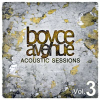 Boyce Avenue - Acoustic Sessions, Vol. III