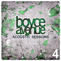 Boyce Avenue - Acoustic Sessions, Vol. IV