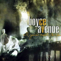 Boyce Avenue - All You're Meant To Be