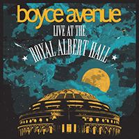Boyce Avenue - Live At The Royal Albert Hall