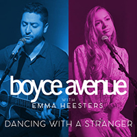 Boyce Avenue - Dancing With A Stranger (Single)
