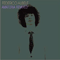 Federico Aubele - Amatoria (Remixed) (EP)