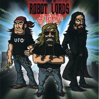 Robot Lords Of Tokyo - Robot Lords Of Tokyo