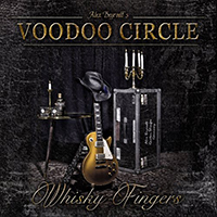 Voodoo Circle - Whisky Fingers (Limited Edition)