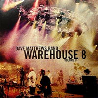 Dave Matthews Band - Warehouse 8, vol. 8