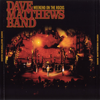 Dave Matthews Band - Weekend On The Rocks (CD 2)