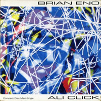 Brian Eno - Ali Click (Maxi-Single)