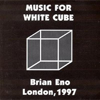 Brian Eno - Music For White Cube