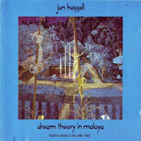 Brian Eno - Dream Theory In Malaya - Fourth World, Vol. Two