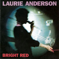 Brian Eno - Laurie Anderson & Brian Eno - Bright Red (split)