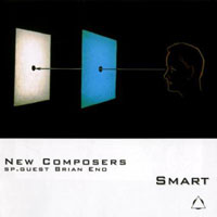 Brian Eno - New Composers & Brian Eno - Smart (split)