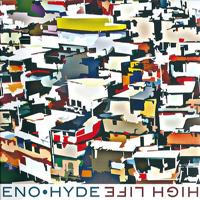 Brian Eno - Eno & Hyde - High Life