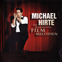 Michael Hirte - Die Schoensten Filmmelodien