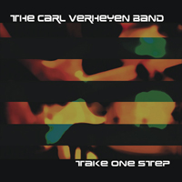 Carl Verheyen Band - Take One Step