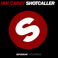 Ian Carey Project - Shot Caller (Remixes Single)