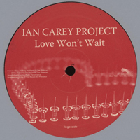 Ian Carey Project - Love Wont Wait  (Remixes)
